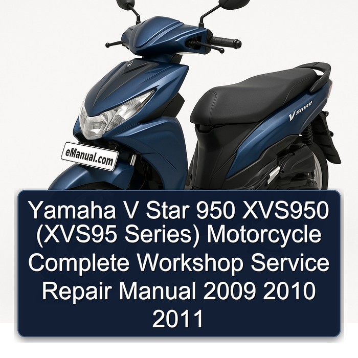 Yamaha V Star 950 XVS950 (XVS95 Series) Motorcycle Complete Workshop Service Repair Manual 2009 2010 2011