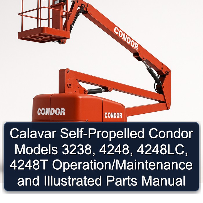 Calavar Self-Propelled Condor Models 3238, 4248, 4248LC, 4248T Operation/Maintenance and Illustrated Parts Manual