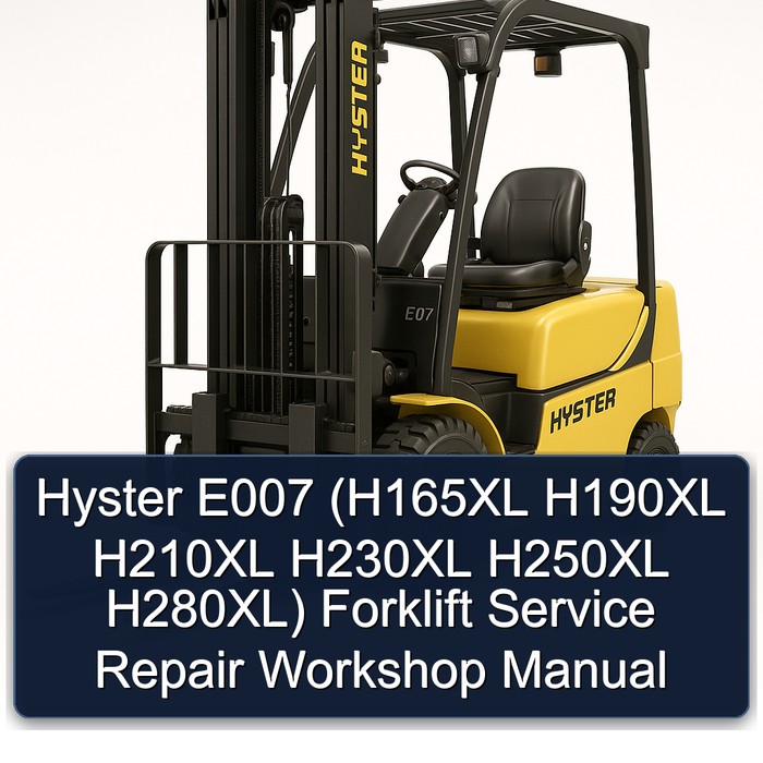 Manual de Reparación y Servicio para Montacargas Hyster E007 (H165XL, H190XL, H210XL, H230XL, H250XL, H280XL)