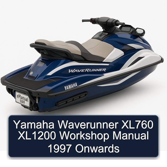 Yamaha Waverunner XL760 XL1200 Workshop Manual 1997 Onwards