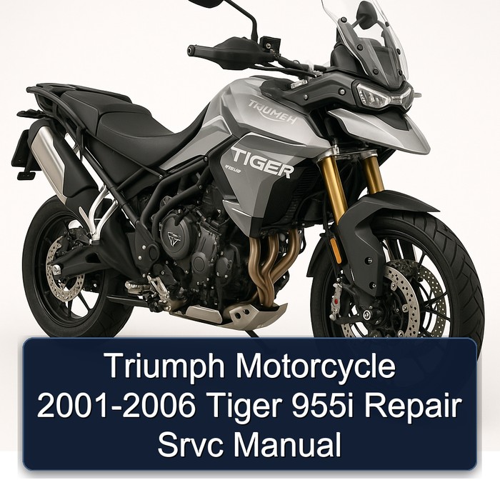 Triumph Motorcycle 2001-2006 Tiger 955i Repair Srvc Manual