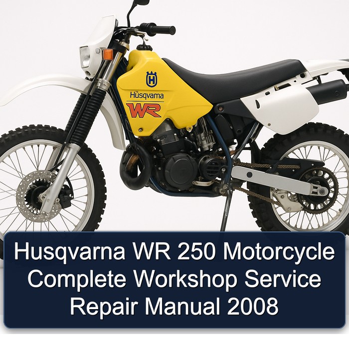 Husqvarna WR 250 Motorcycle Manual completo de servicio y reparación del taller 2008