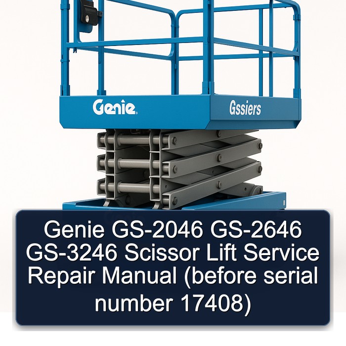 Manual de Servicio y Reparación para Plataformas Elevadoras Genie GS-2046, GS-2646 y GS-3246 (Antes del Número de Serie 17408)