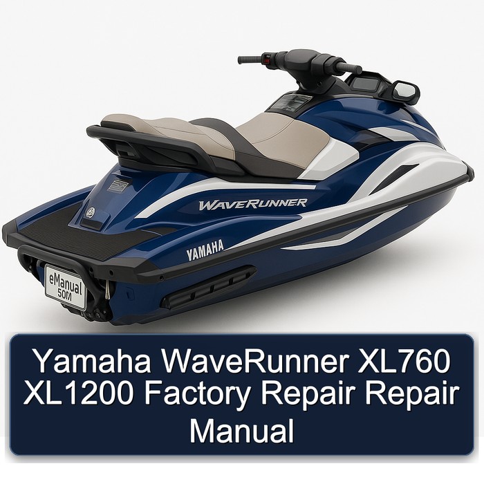 Yamaha WaveRunner XL760 XL1200 Factory Repair Repair Manual
