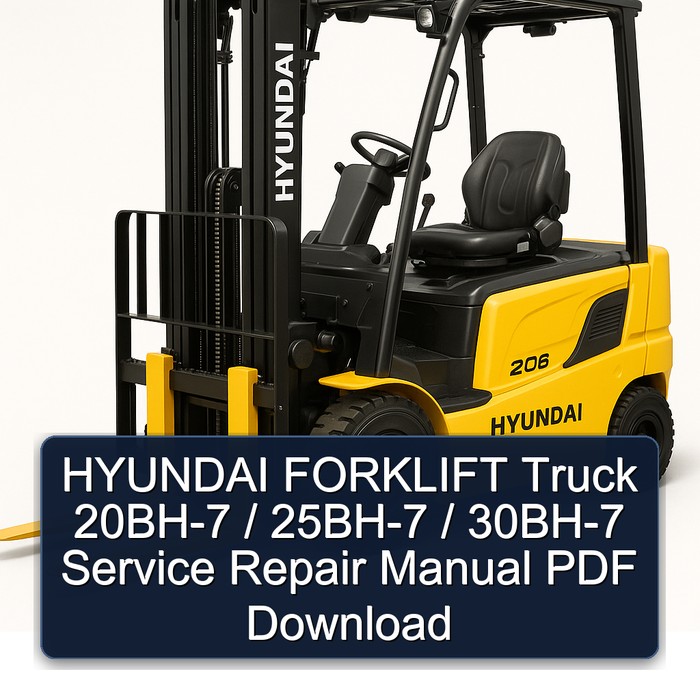 Manual de Servicio y Reparación Hyundai Montacargas 20BH-7 / 25BH-7 / 30BH-7 (PDF)