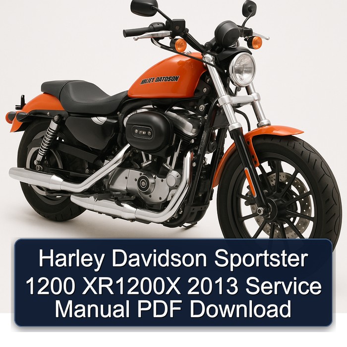 Harley Davidson Sportster 1200 XR1200X 2013 Service Manual PDF Download