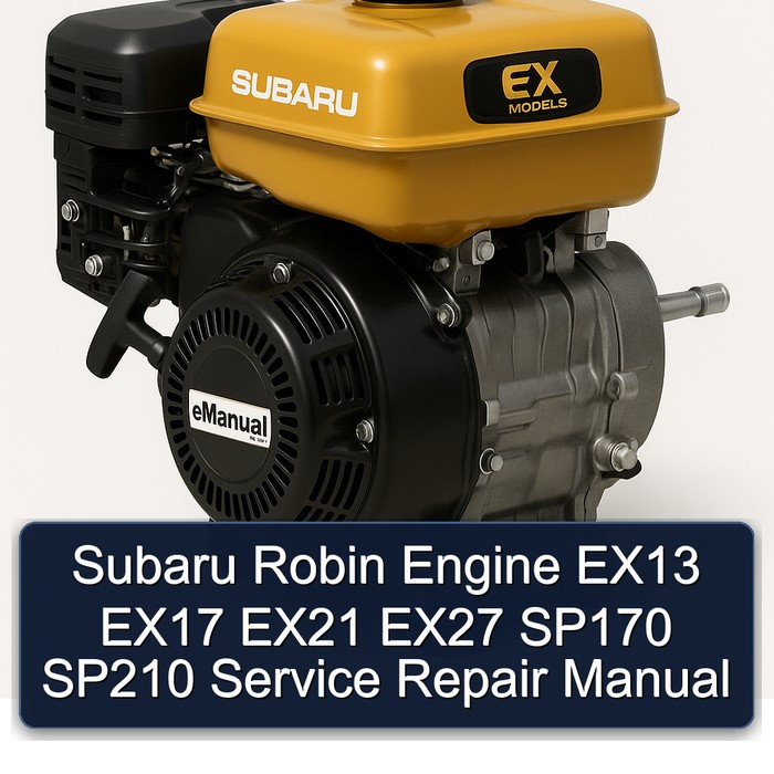 Subaru Robin Engine EX13 EX17 EX21 EX27 SP170 SP210 Service Repair Manual