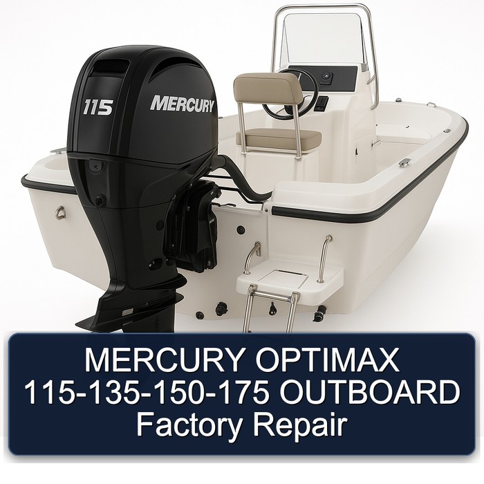 MERCURY OPTIMAX 115-135-150-175 OUTBOARD Factory Repair