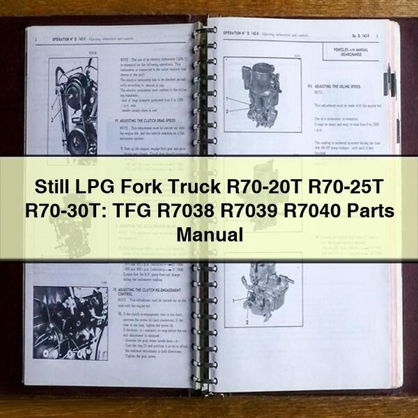 Manual de Partes para Carretillas Elevadoras Still GLP R70-20T R70-25T R70-30T: TFG R7038 R7039 R7040