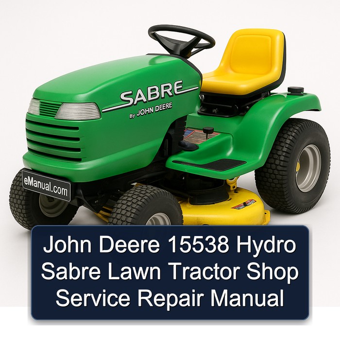 John Deere 15538 Hydro Sabre Lawn Tractor Shop Service Repair Manual