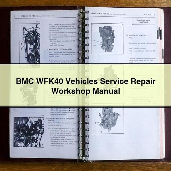 BMC WFK40 Vehicles Service Repair Workshop Manual 