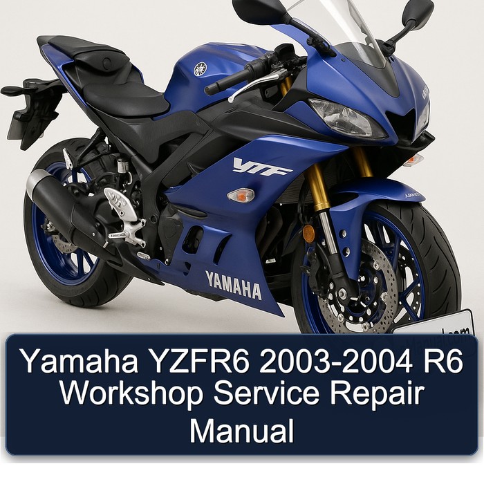 Yamaha YZFR6 2003-2004 R6 Workshop Service Repair Manual