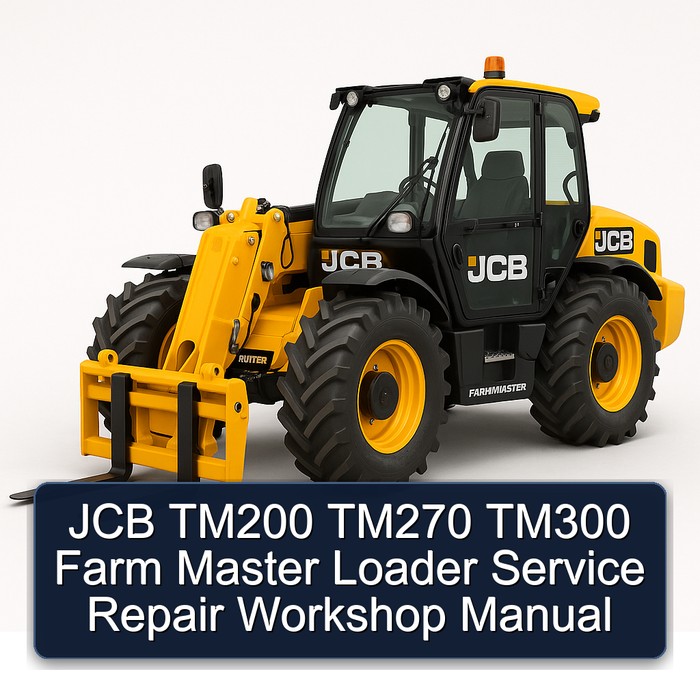 JCB TM200 TM270 TM300 Farm Master Loader Service Repair Workshop Manual 