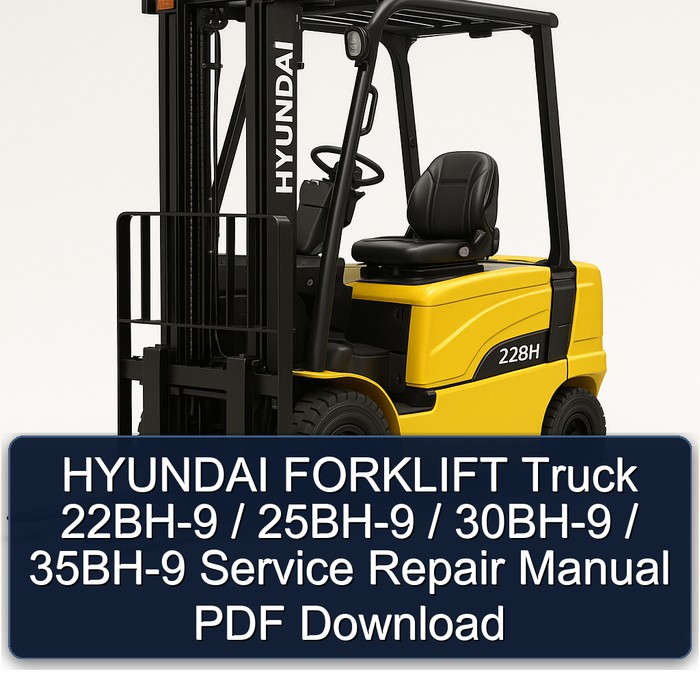Manual de Servicio y Reparación de Montacargas Hyundai 22BH-9 / 25BH-9 / 30BH-9 / 35BH-9 (Descarga PDF)