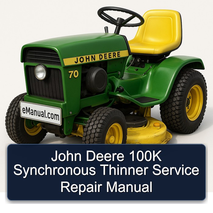 John Deere 100K Synchronous Thinner Service Repair Manual