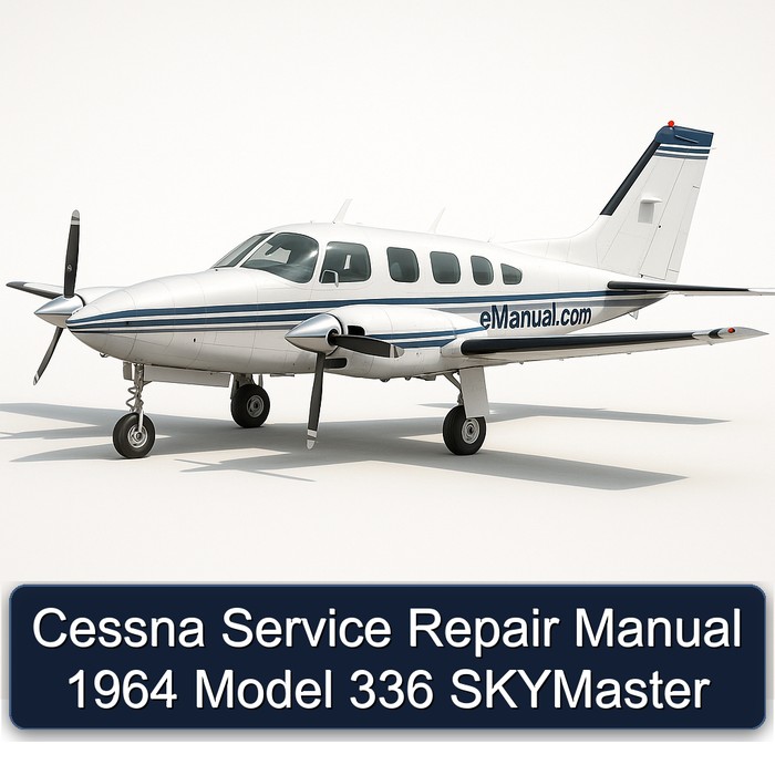 Cessna Service Repair Manual 1964 Model 336 SKYMaster