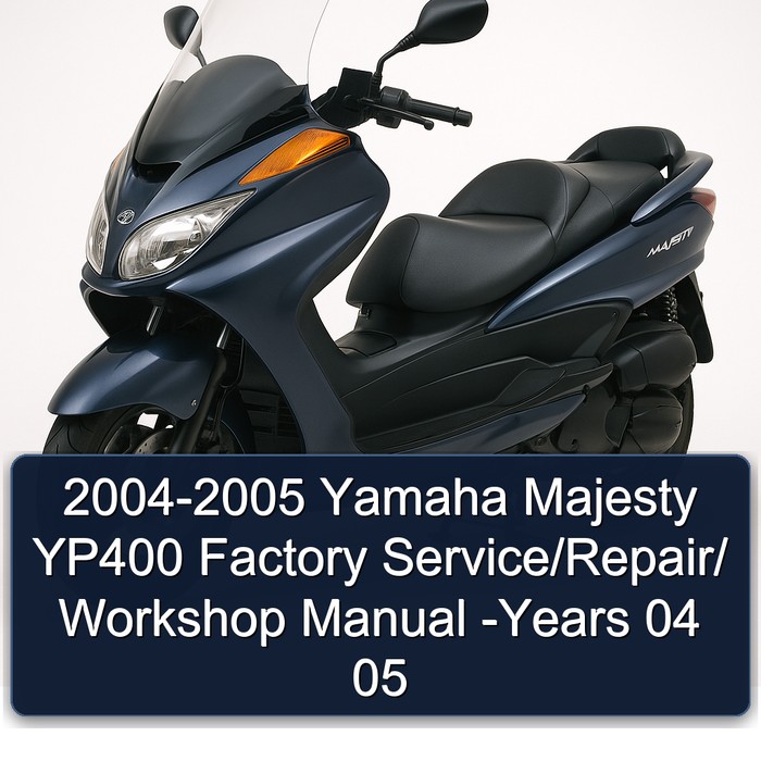 2004-2005 Yamaha Majesty YP400 Factory Service/Repair/ Workshop Manual -Years 04 05