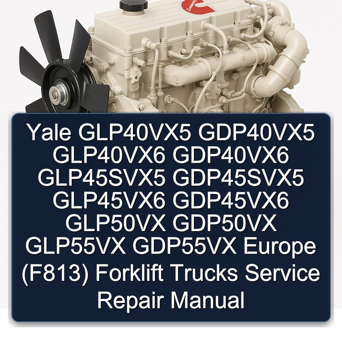 Yale Gabelstapler GLP40VX5 - GLP55VX Service- und Reparaturhandbuch (Europa, F813)