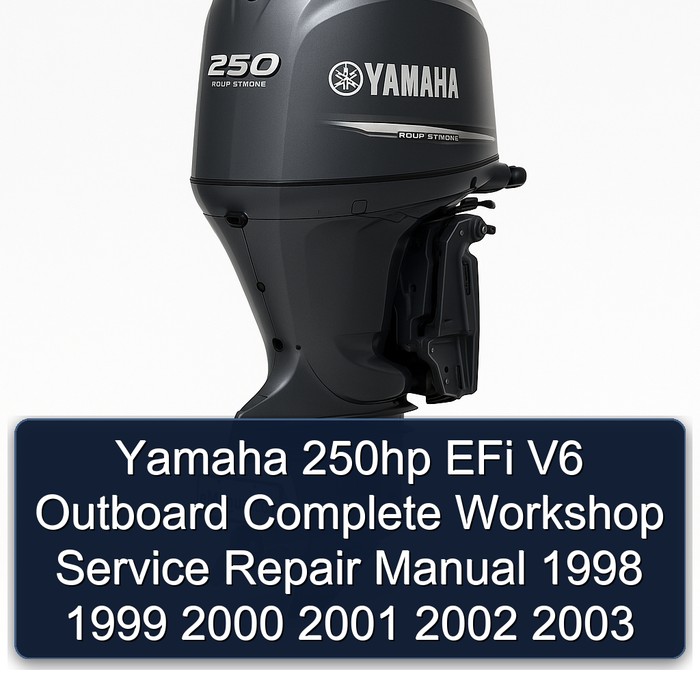Yamaha 250hp Efi V6 Outboard Workshop Service Repair Manual PDF Download