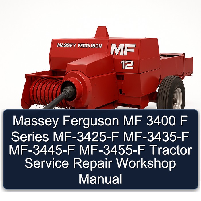 Massey Ferguson MF 3400 F Series MF-3425-F MF-3435-F MF-3445-F MF-3455-F Tractor Service Repair Workshop Manual