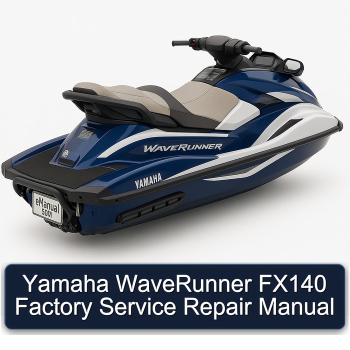 Yamaha WaveRunner FX140 Factory Service Repair Manual