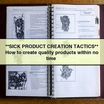 Sick Product Creation Tactics How to Create Quality Products Within No Time PDF Download