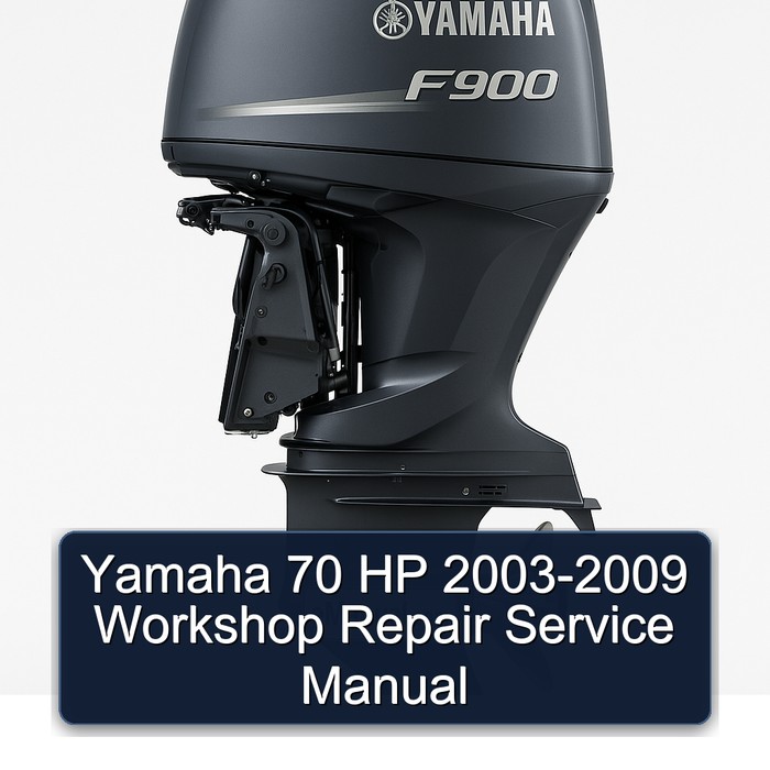 Yamaha 70 HP 2003-2009 Workshop Repair Service Manual