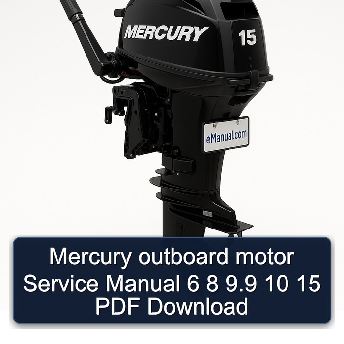Mercury outboard motor Service Manual 6 8 9.9 10 15 PDF Download