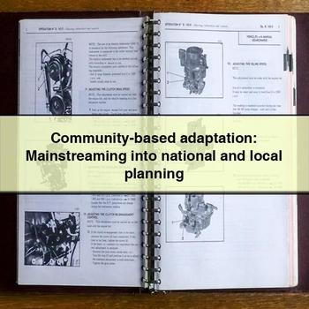 Community-Based Adaptation: Mainstreaming into National and Local Planning PDF Download