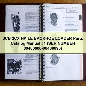 JCB 2CX FM LE Backhoe Loader Parts Catalog Manual #1 (SER.Number 00480600-00489695) 
