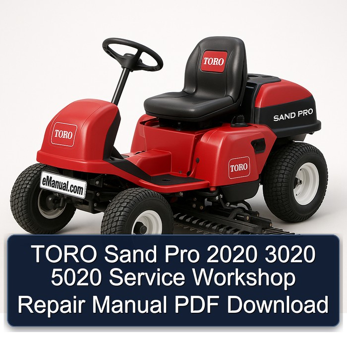 Manual de Reparación y Servicio para Toro Sand Pro 2020 3020 5020 (PDF)