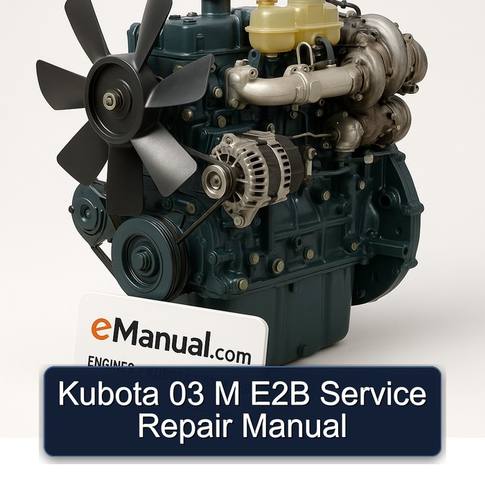 Kubota 03 M E2B Service Repair Manual 