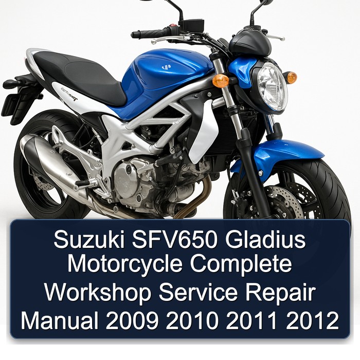 Suzuki SFV650 Gladius Motorcycle Manual completo de servicio y reparación del taller 2009 2010 2011 2012