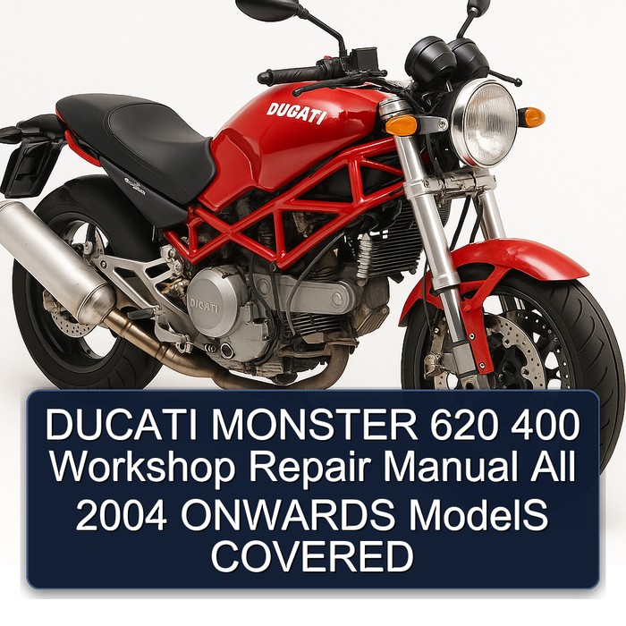 DUCATI MONSTER 620 400 Workshop Repair Manual All 2004 ONWARDS ModelS COVERED