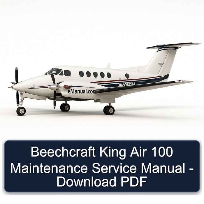 Beechcraft King Air 100 Maintenance Service Manual - Download PDF