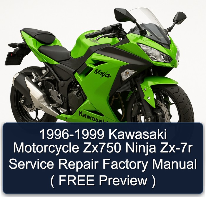 1996-1999 Kawasaki Motorcycle Zx750 Ninja Zx-7r Service Repair Factory Manual ( FREE Preview )