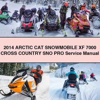 2014 Arctic CAT Snowmobile XF 7000 CROSS COUNTRY SNO PRO Manual de servicio y reparación