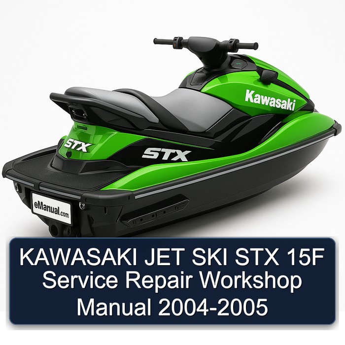 KAWASAKI JET SKI STX 15F Service Repair Workshop Manual 2004-2005