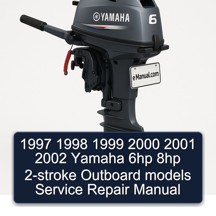 1997 1998 1999 2000 2001 2002 Yamaha 6hp 8hp 2-stroke Outboard models Service Repair Manual