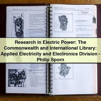 Research in Electric Power: the Commonwealth and International Library: Applied Electricity and Electronics Division by Philip Sporn PDF Download