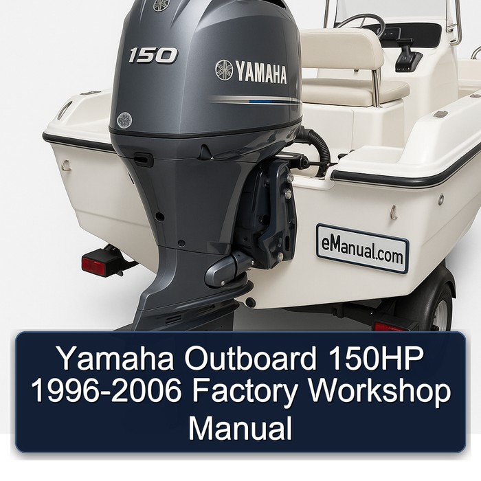 Yamaha Outboard 150HP 1996-2006 Factory Workshop Manual 