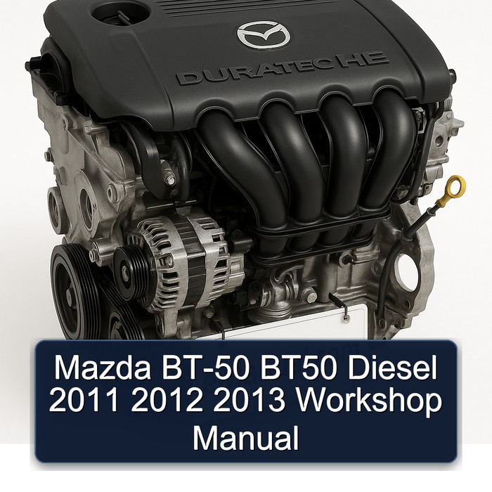 Mazda BT-50 BT50 Diesel 2011 2012 2013 Workshop Manual 