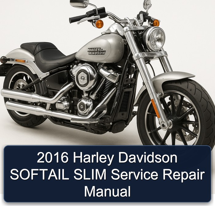 2016 Harley Davidson SOFTAIL SLIM Service Repair Manual