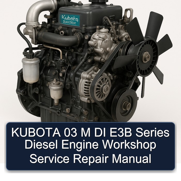 KUBOTA 03 M DI E3B Series Diesel Engine Workshop Manual de servicio y reparación