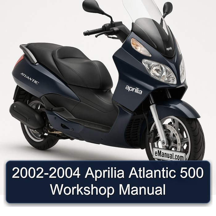 2002-2004 Aprilia Atlantic 500 Workshop Manual