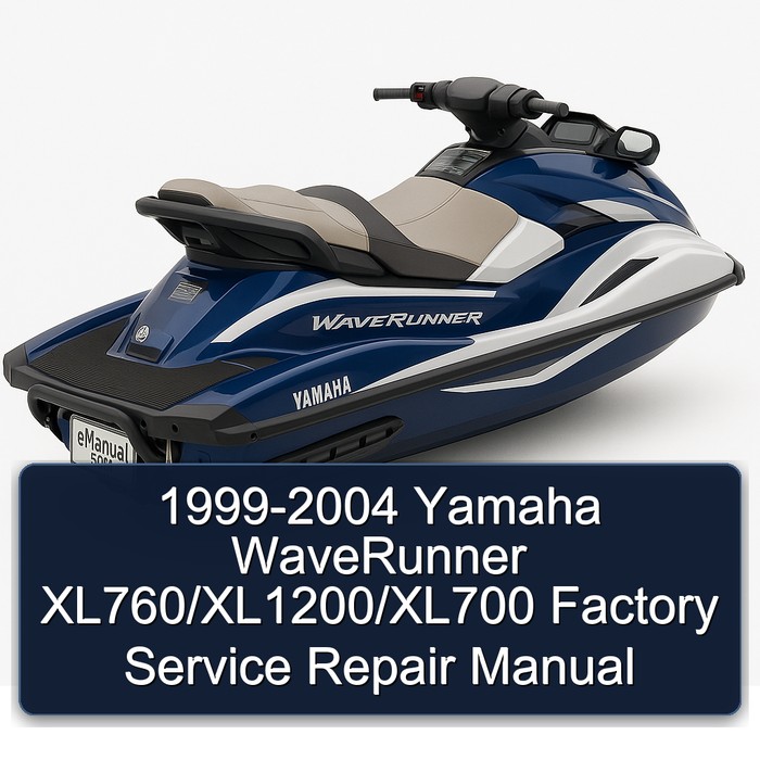 1999-2004 Yamaha WaveRunner XL760/XL1200/XL700 Factory Manual de servicio y reparación