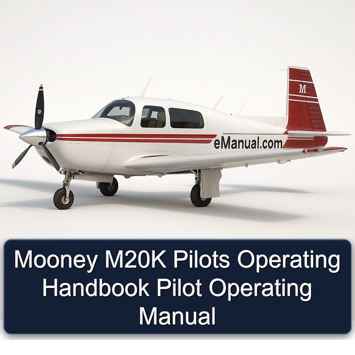 Mooney M20K Pilots Operating Handbook Pilot Operating Manual
