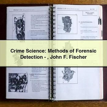 Crime Science: Methods of Forensic Detection-John F. Fischer PDF Download