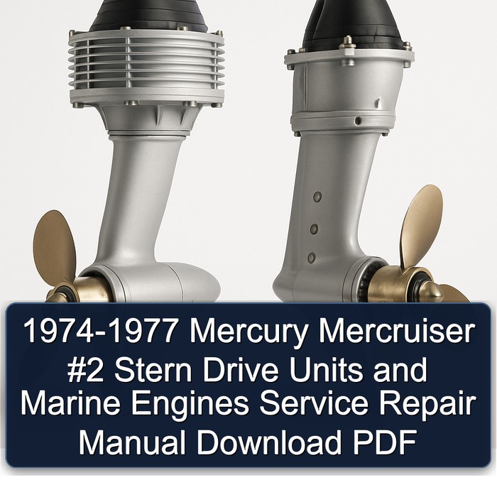 1974-1977 Mercury Mercruiser #2 Stern Drive Units and Marine Engines Service Repair Manual Download PDF