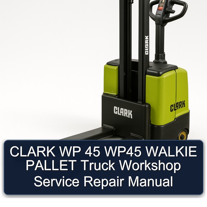 Manual de Reparación y Servicio de Taller para Carretilla Elevadora CLARK WP 45